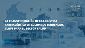 La transformación de la logística farmacéutica en Colombia: tendencias clave para el sector salud